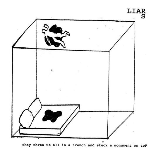 Liars - They threw us all in a trench and stuck a monument on top (LP)