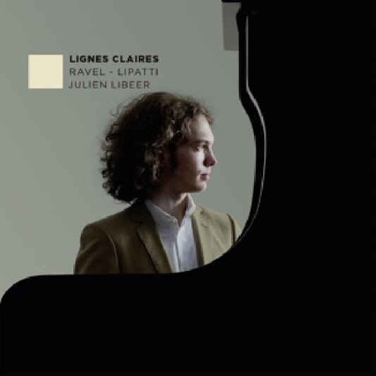 Julien Libeer - Lignes claires (Works By Ravel/Lipatti CD)