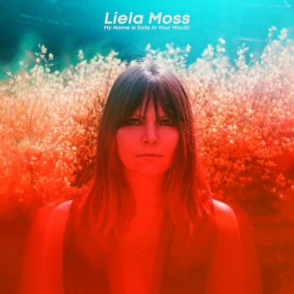 Liela Moss - My name is safe in your mouth (LP)