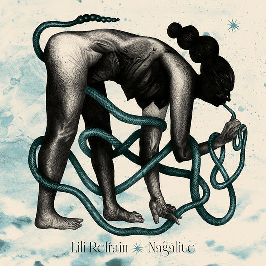 Lili Refrain - Nagalite (LP)
