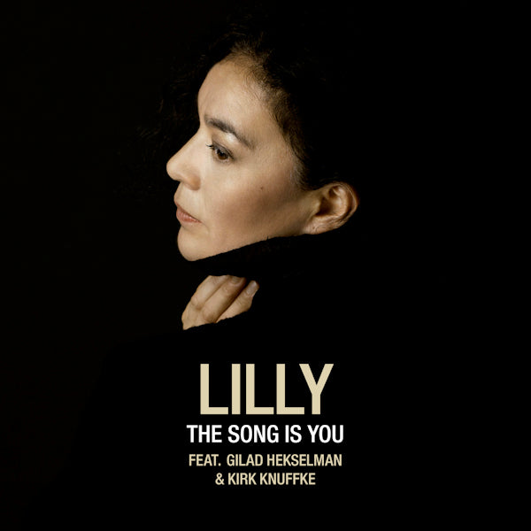 Lilly - The song is you (Feat. Gilad Hekselman & Kirk Knuffke CD)