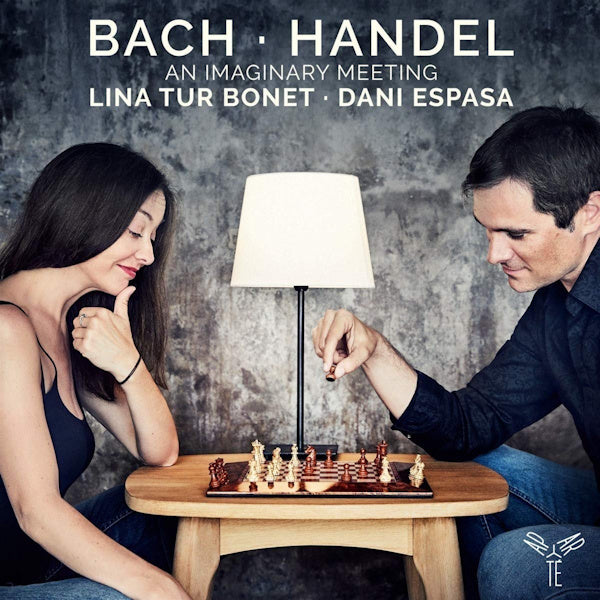 Lina Tur Bonet - Bach handel an imaginary meeting (Dani Espasa CD)