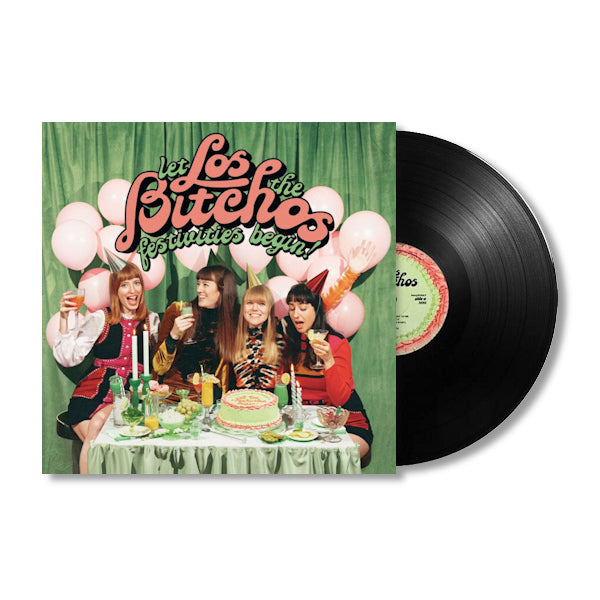 Los Bitchos - Let the festivities begin! (LP)