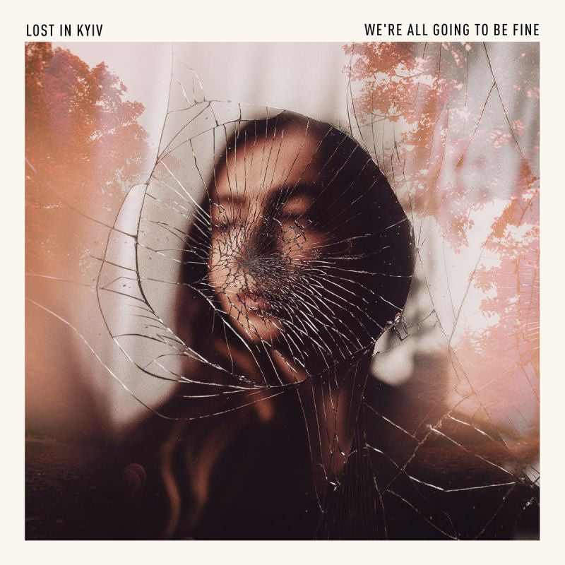 Lost In Kyiv - We're all going to be fine (CD)