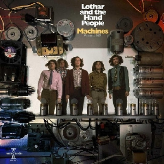 Lothar And The Hand People - Machines: amherst 1969 (Colour Tbc, Coloured Vinyl LP)