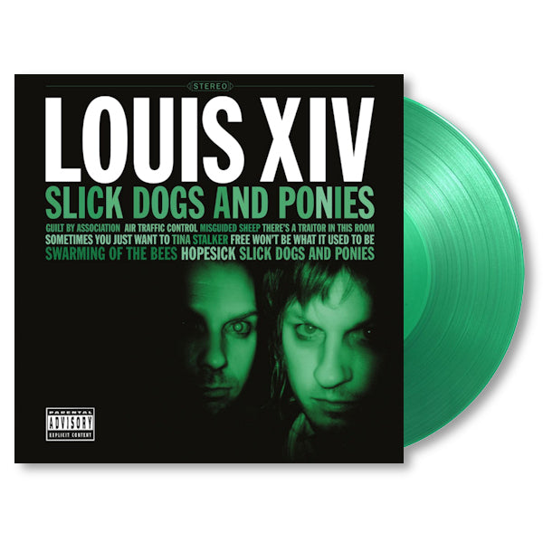 Louis XIV - Slick dogs and ponies (.. Ponies//180gr./Insert/1000 Copies Translucent Green, High Quality, Coloured Vinyl LP)