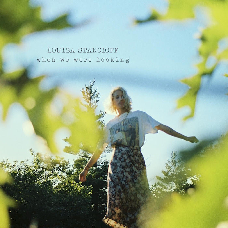 Louisa Stancioff - When we were looking (Coloured Vinyl LP)