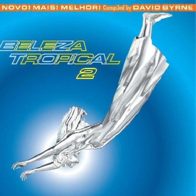 Various - Beleza tropical 2: novo! mais! melhor! (.. Tropical 2: Novo! Mais! Melhor! / Blue & Orange Lp's, Gatefold Sleeve, Coloured Vinyl LP)
