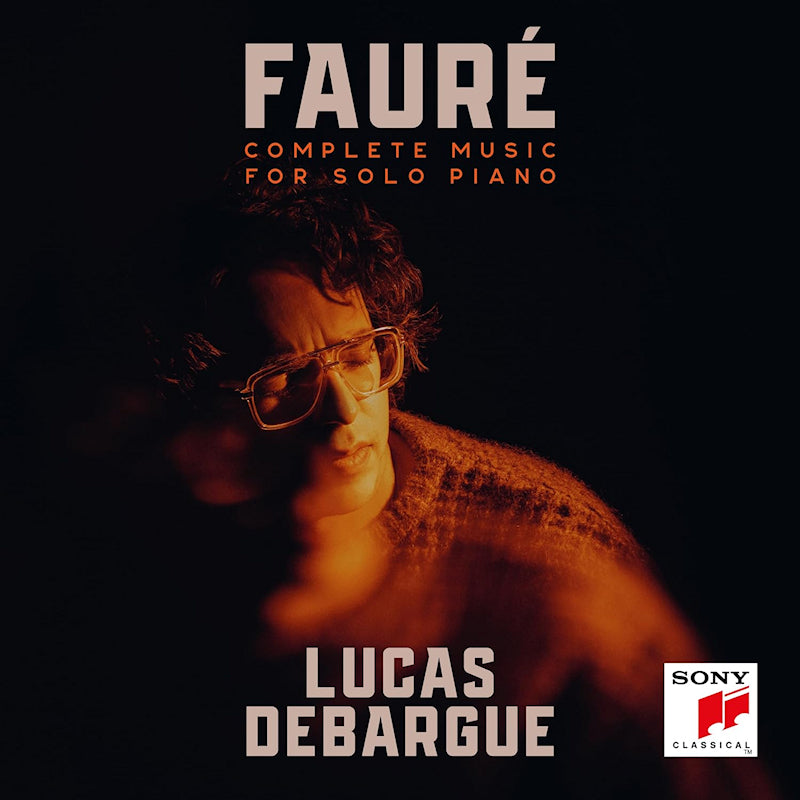 Lucas DeBargue - Faure: Complete Music For Solo Piano (CD)