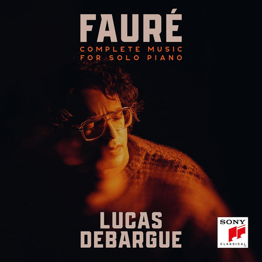 Lucas DeBargue - Faure: Complete Music For Solo Piano (CD)