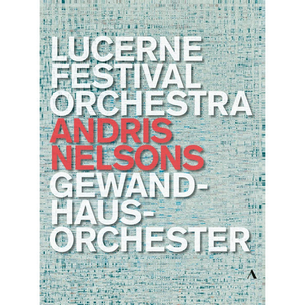 Andris Nelsons / Lucerne Festival Orchestra / Gewandhausorchester - Andris nelsons (Ntsc DVD movie)
