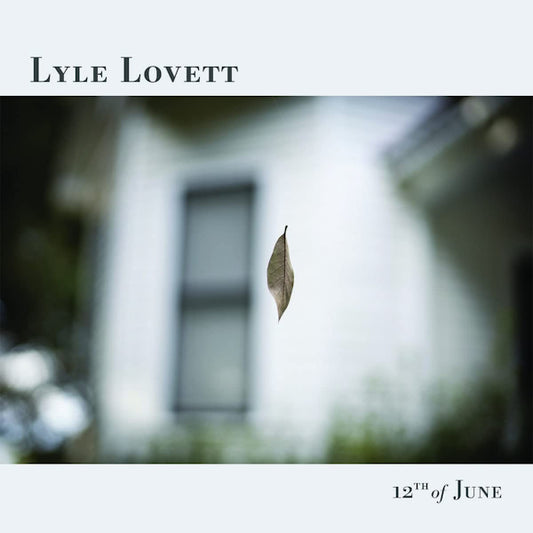 Lyle Lovett - 12th of june (LP)