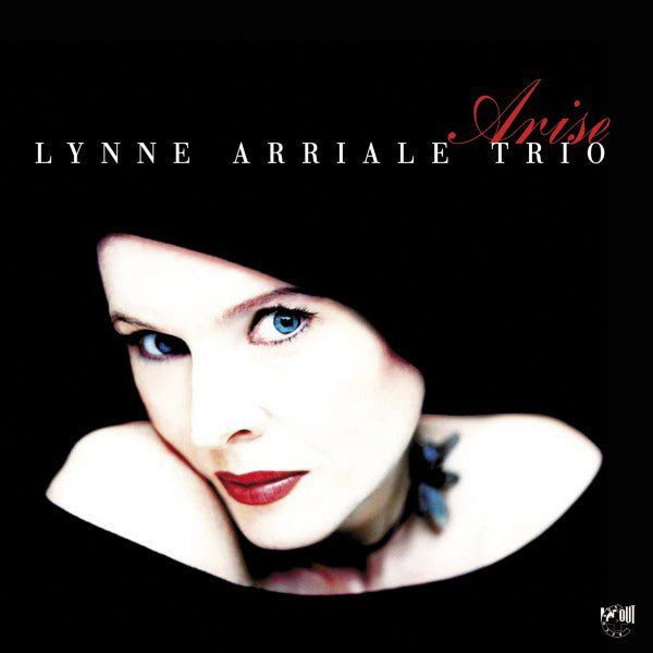 Lynne Arriale Trio - Arise (Jazz Pianist, Compared To Bill Evans/Keith Jarret CD)