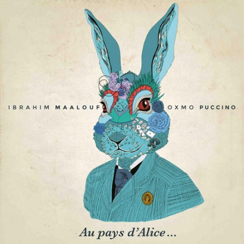 Ibrahim Maalouf - Au pays d'alice (W/Oxmo Puccino CD)