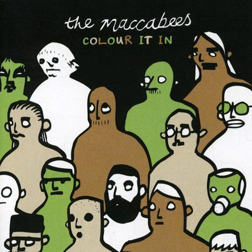 Maccabees - Colour it in + 6 (Repackaged With 6 New Tracks & a New Sleeve CD)