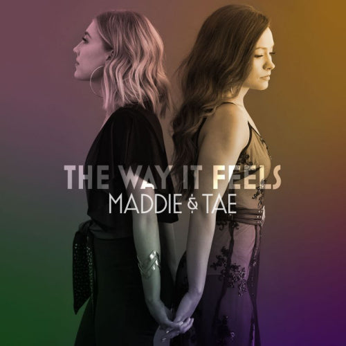 Maddie & Tae - Way it feels (CD)
