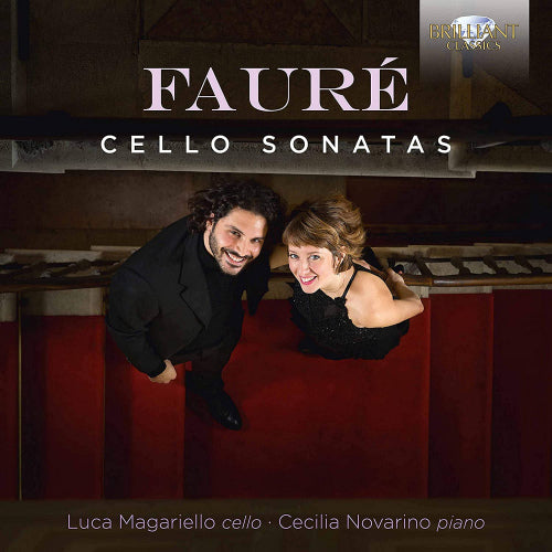 G. Faure - Cello sonatas (Luca Magariello/Cecilia Novarino CD)