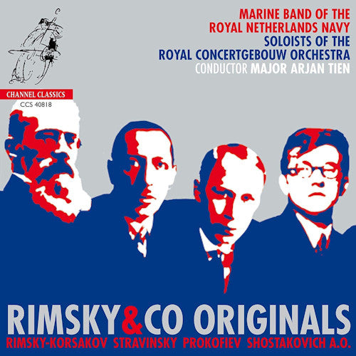 Marine Band Of The Royal Netherlands Navy - Rimsky & co originals (Ft. Soloists of the Royal Concertgebouw Orchestra CD)