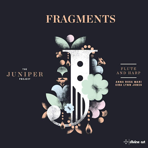 The Juniper Project (anna Rosa Mari - Eira Lynn Jo - Fragments - flute and harp (CD)