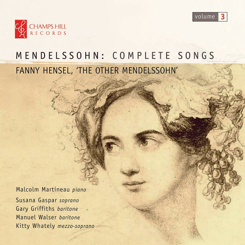 F. Mendelssohn-hensel - Complete songs vol.3 (Malcolm Martineau CD)