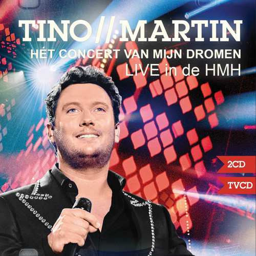 Tino Martin - Concert van mijn dromen (Live In De Hmh CD)