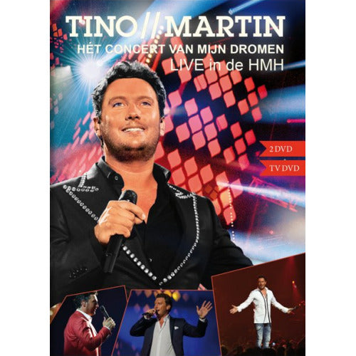 Tino Martin - Concert van mijn dromen (Live In De Hmh DVD movie)