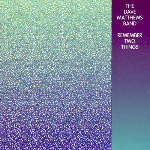 Dave Matthews -band- - Remember two things (LP)
