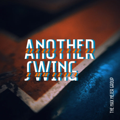 Max Meser -group- - Another swing (Digipak CD)