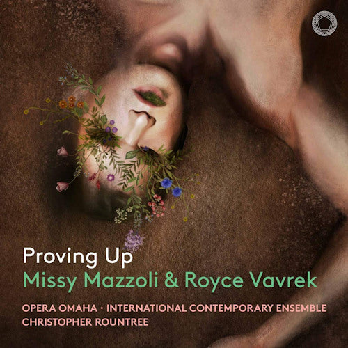 Missy Mazzoli & Royce Vavrek - Proving up (Opera Omaha/International Contemporary Ensemble, Digipak CD)