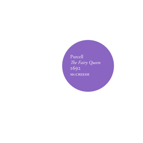 Gabrieli Consort - Purcell - the fairy queen, 1692 (Paul McCreesh CD)