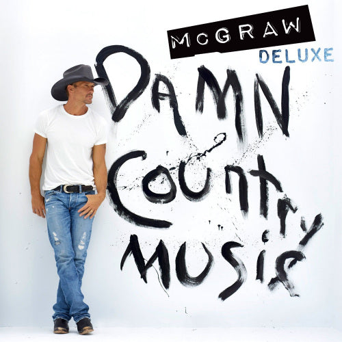 Tim Mcgraw - Damn country music (.. Music, Deluxe Edition CD)