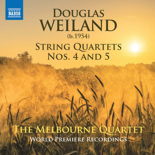 D. Weiland - String quartets nos. 4 and 5 (The Melbourne Quartet CD)