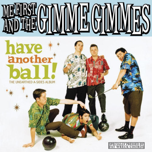 Me First & The Gimme Gimmes - Have another ball (cd + lp)