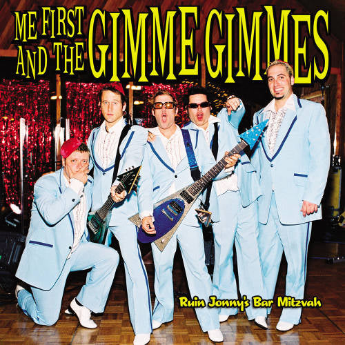 Me First & The Gimme Gimm - Ruin jonny's bar mitzvah (CD)
