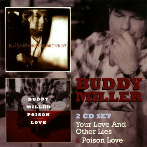 Buddy Miller - Your love & other lies/poison love (W/ Emmylou Harris, Lucinda Williams, Dan Penn, ... CD)