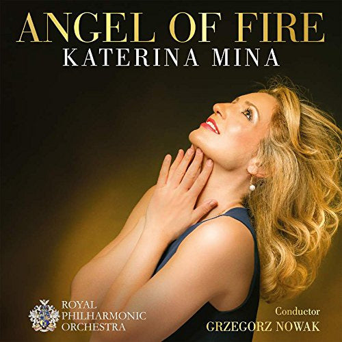 Katerina Mina - Royal Philharmonic Orchestra / Grzegorz Nowak - Angel of fire (Royal Philharmonic Orchestra CD)
