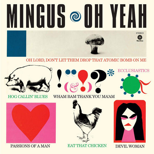 Charles Mingus - Oh yeah (180gr./1 Bonus Track, High Quality LP)