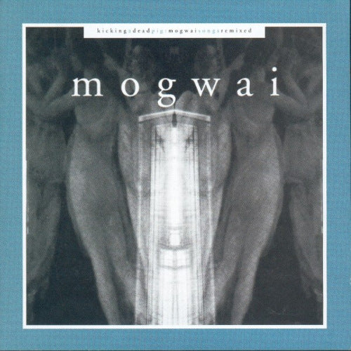 Mogwai - Kicking a dead pig (Incl. Extra CD W/Mixes From Kevin Shields/U-Ziq CD)
