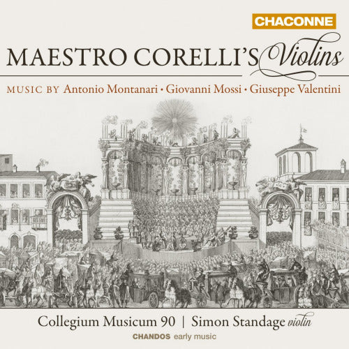 Montanari/mossi/valentini - Maestro corelli's violins (Collegium Musicum 90/Simon Standage CD)