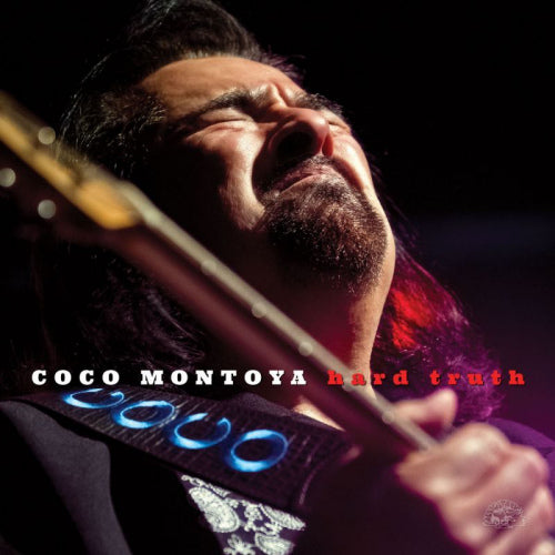 Coco Montoya - Hard truth (Stratocaster-Fueled, Fierce Slash-and-Burn Guitar Work CD)