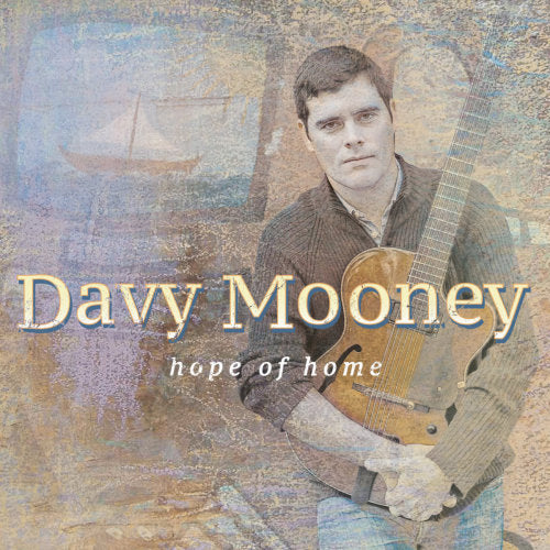 Davy Mooney - Hope of home (CD)
