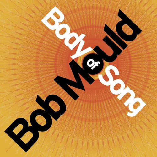 Bob Mould - Body of song (CD)