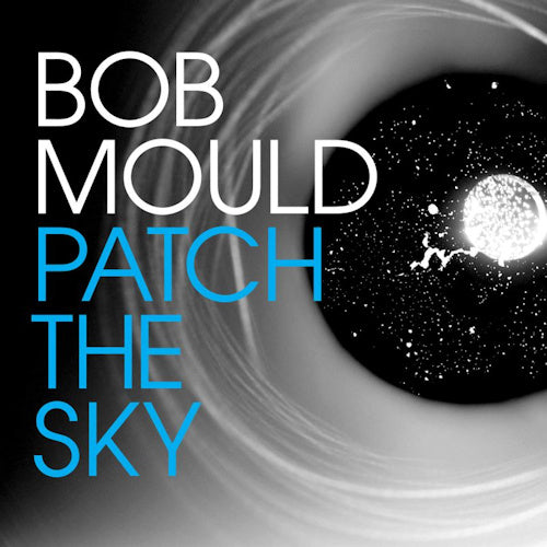 Bob Mould - Patch the sky (CD)