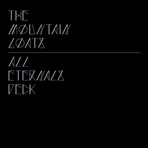 Mountain Goats - All eternals deck (CD)