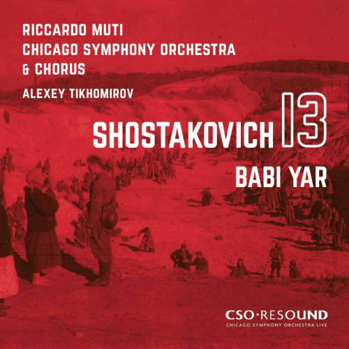 D. Shostakovich - Symphony no.13 'babi yar' (Chicago Symphony Orchestra/Riccardo Muti/Tikhomirov CD)