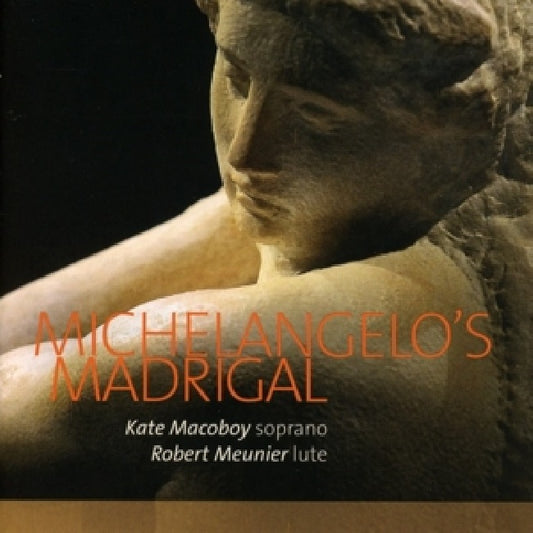 Kate Macoboy /robert Meunier - Michelangelo's madrigal - soprano & lute (Works By Tromboncino/Dalza/Pesenti/Cara/Scotto / Akl 21 CD)