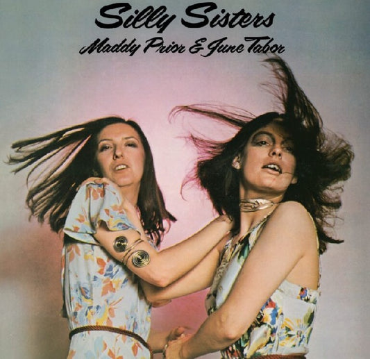 Maddy Prior & June Tabor - Silly Sisters (LP)