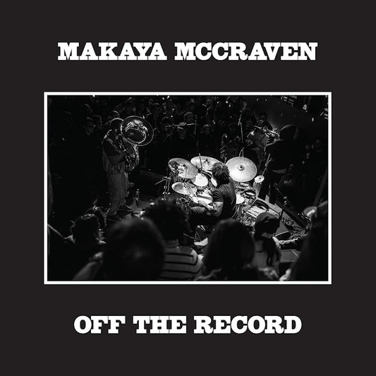 Makaya Mccraven - Off the record (Gatefold Sleeve LP)