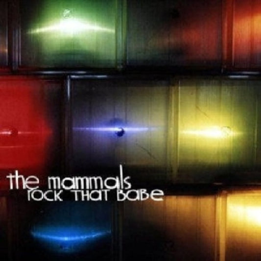 Mammals - Rock that babe (For Fans of Waifs, Gillian Welch, Nickel Creek CD)