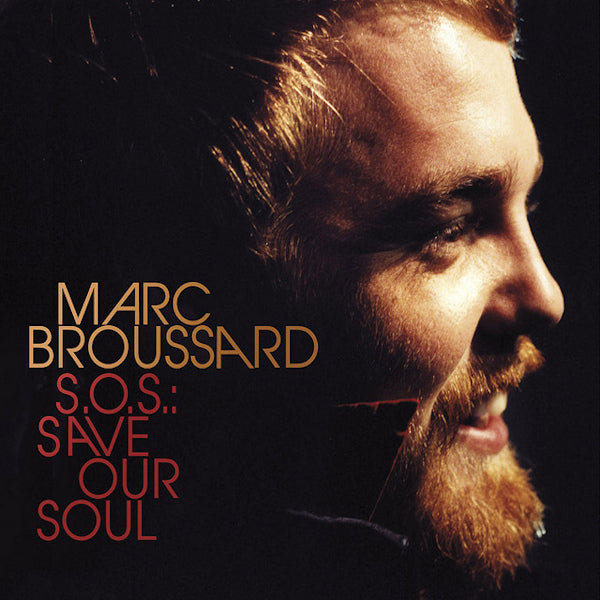 Marc Broussard - SOS: save our soul (CD)